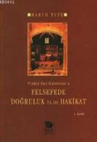 Platon'dan Habermas'a Felsefede Doğruluk Ya Da Hakikat