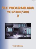 PLC Programlama ve S7- 300/ 400 - 2