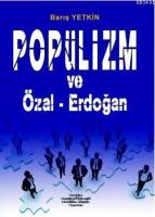 Popülizm ve Özal - Erdoğan