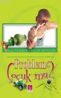 Problem Çocuk mu'