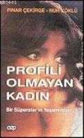 Profili Olmayan Kadın