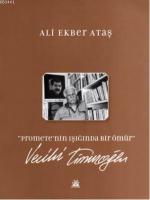 Prometre'nin Işığında Bir Ömür