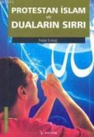 Protestan İslam ve Duaların Sırrı