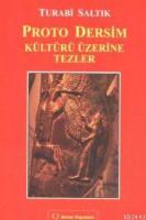 Proto Dersim Kültürü Üzerine Tezler