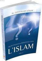 Questions and Responses sur L'Islam - 2 -Asrın Getirdiği Teredüttler 2