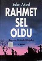 Rahmet Sel Oldu