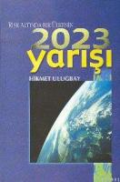 Risk Altında Bir Ülkenin 2023 Yarışı