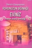 Ruhunuzun Sığınağı Eviniz