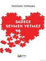 Sadece Sevmek Yetmez