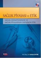 Sağlık Piyasası ve Etik