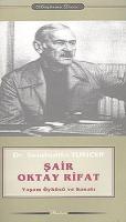 Şair Oktay Rifat Yaşam Öyküsü ve Sanatı