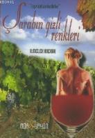 Şarabın Gizli Renkleri