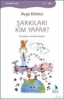 Şarkıları Kim Yapar?