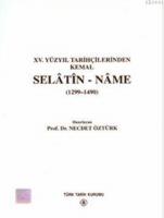 Selâtin-Nâme (1299-1490)