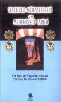 Selçuklu Müesseseleri ve Medeniyeti Tarihi