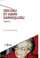 Sen Oku Ey Aşkın Sarhoşluğu