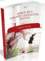 Şimdi Ben Gelmiş Olmalıyım Aklına