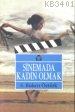 Sinemada Kadın Olmak Sanat Filimlerinde Kadın İmgeler