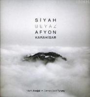 Siyah Beyaz Afyon Karahisar