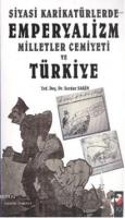 Siyasi Karikatürlerde Emperyalizm Milletler Cemiyeti ve Türkiye