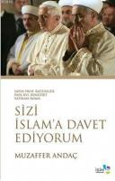 Sizi İslam'a Davet Ediyorum