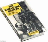 Sol Kemalizme Bakıyor
