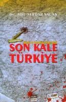 Küresel ve Yerel Mafya Kıskacındaki Son Kale Türkiye