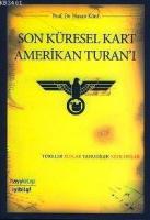 Son Küresel Kart Amerikan Turan'ı