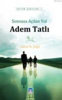 Sonsuza Açılan Yol Adem Tatlı