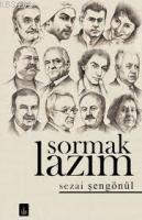 Sormak Lazım
