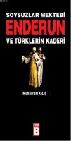 Soysuzlar Mektebi Enderun ve Türklerin Kaderi