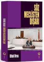 Söz Meclisten Dışarı