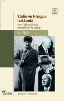 Stalin ve Hruşçov Hakkında