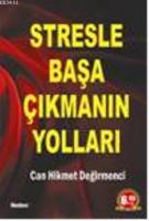 Stresle Başa Çıkmanın Yolları