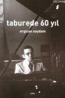 Taburede 60 Yıl