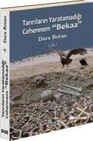 Tanrıların Yaratamadığı Cehennem 'Bekaa' Cilt 1