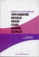 TapuKadastro Noterlik Ruhsat Lisans Bandrol İşlemleri