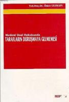 Tarafların Duruşmaya Gelmemesi
