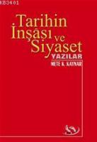 Tarihin İnşâsı ve Siyaset