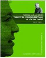 Tarihsel Bağlamı İçinde Türkiye'de Yükseköğretimin ve YÖK'ün Tarihi
