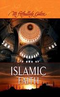 The Essentials of the Islamic Faith (Ciltli)