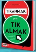Tıkanmak Ya da Tık Almak