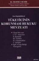 Son Değişikliklerle Tüketicinin Korunması Hukuku Mevzuatı