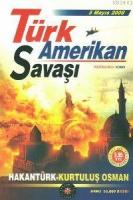 Türk - Amerikan Savaşı