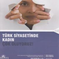 Türk Siyasetinde Kadın & Çok Oluyoruz!