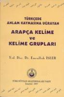 Türkçede Anlam Kaymasına Uğrayan Arapça Kelime Ve