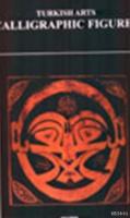 Turkish Arts Calligraphic Figures 1