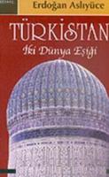 Türkistan İki Dünya Eşiği