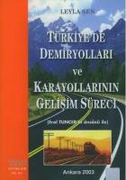 Türkiye'de Demiryolları ve Karayollarının Gelişim Süreci