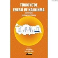Türkiye'de Enerji ve Kalkınma Sempozyumu